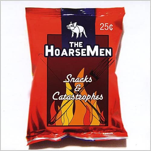 Hoarsemen - Snacks & Catastrophes;