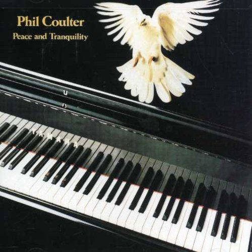 Phil Coulter - Peace &amp; Tranquility;