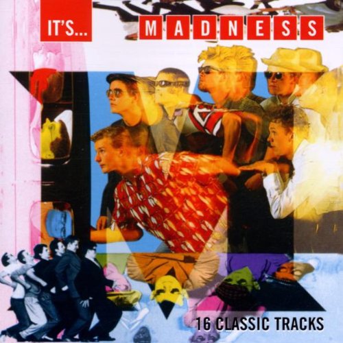 Madness - It's Madness;