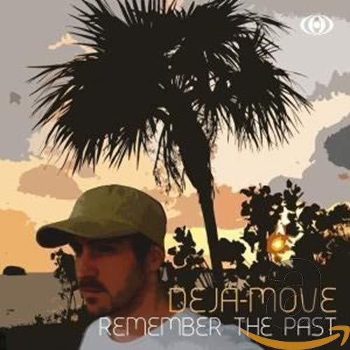 Deja-move - Remember The Past;