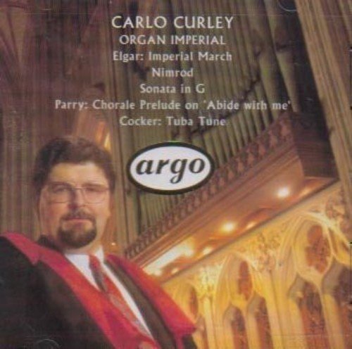 Carlo Curley: Organ Imperial;