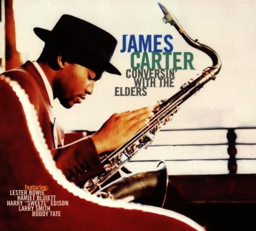 James Carter - Conversin With The Elders;