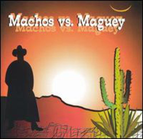 Banda Machos / Banda Maguey - Machos Vs Maguey;