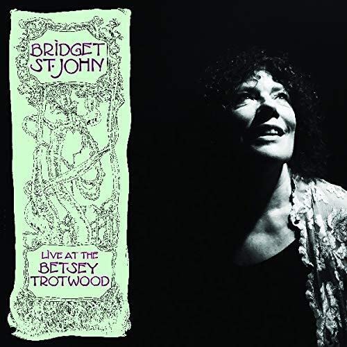 Bridget St. John - Live At The Betsey Trotwood;