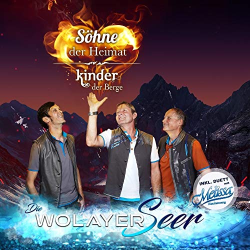 Wolayerseer - Sohne Der Heimat - Kinder Der Berge;