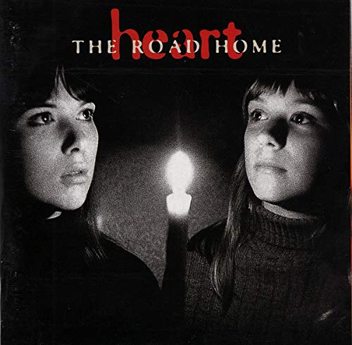 Heart - The Road Home;
