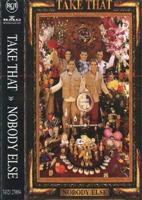 Take That - Nobody Else;