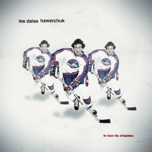 Dales Hawerchuk (Les) - Tour Du Chapeau;