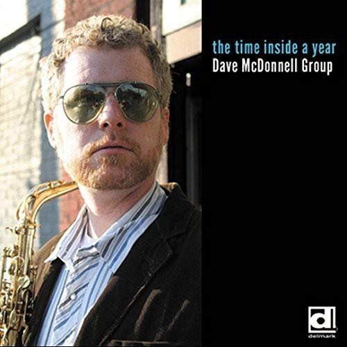 Dave Mcdonnell Group - The Time Inside A Year;