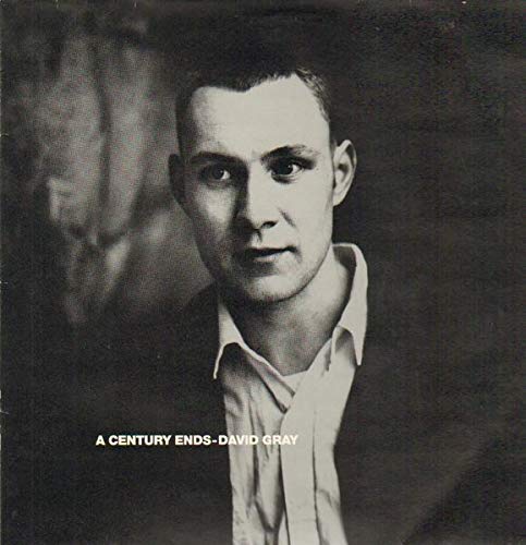 David Gray - A Century Ends;