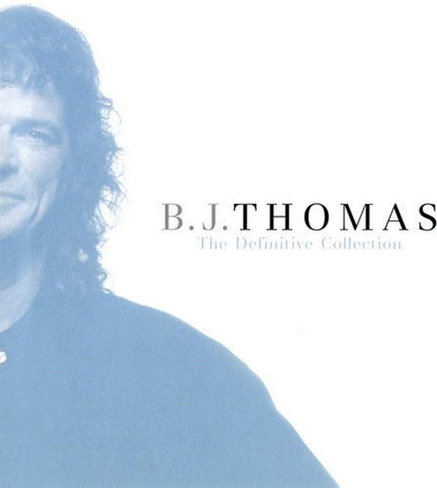 B.J. Thomas - Definitive Collection;