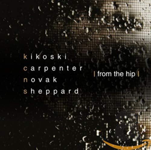 Kikoski/carpenter/novak - From The Hip;