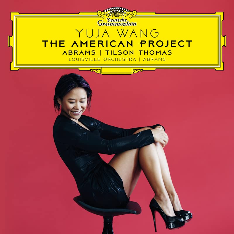 Yuja Wang: The American Project / Various;