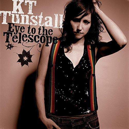 Kt Tunstall - Eye To The Telescope;