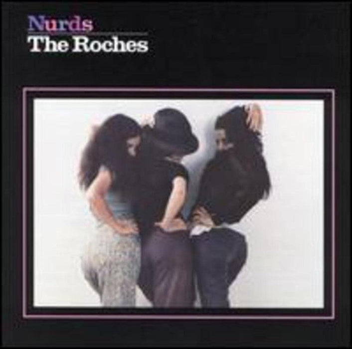 Roches (The) - Nurds;