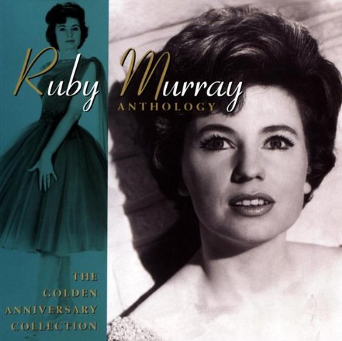 Ruby Murray - Anthology - The Golden Anniversary Collection (4 Cd);