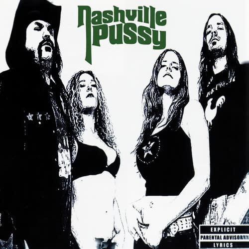Nashville Pussy - Say Something Nasty;