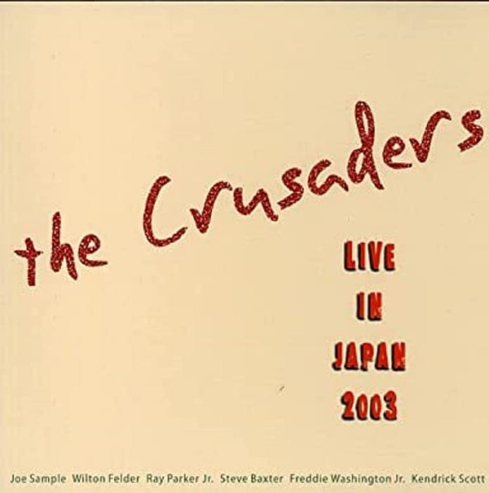 Crusaders - 2003 Live In Japan;
