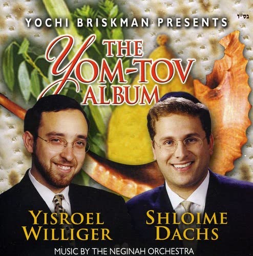 Shloime Dachs & Yisroel Williger - The Yom Tov Album;
