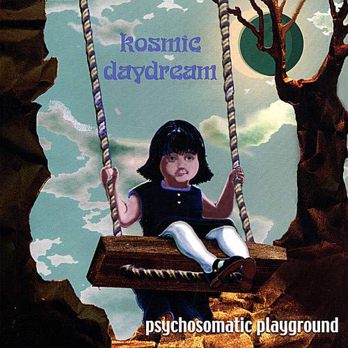 Kosmic Daydream - Psychosomatic Playground;