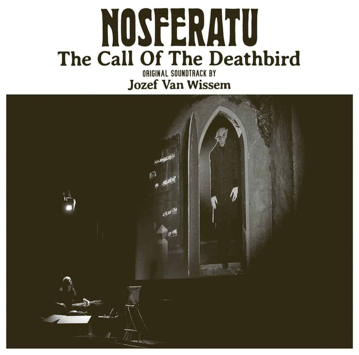 Jozef Van Wissem - Nosferatu: The Call Of The Deathbird;