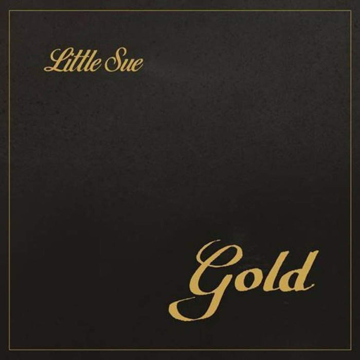 Little Sue - Gold;