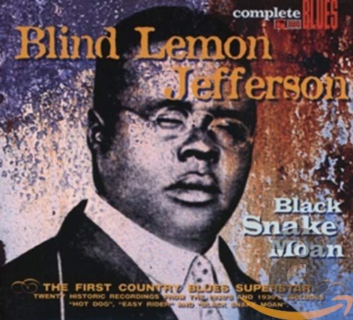 Blind Lemon Jefferson - Black Snake Moan;