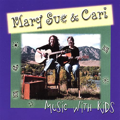 Mary Sue & Cari Minor Rogers - Music With Kids;