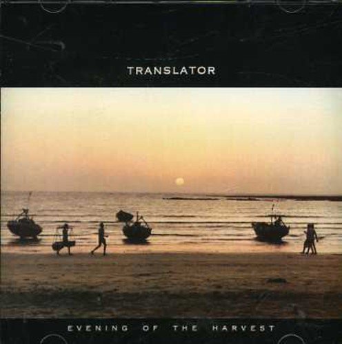 Translator - Evening Of The Harvest;