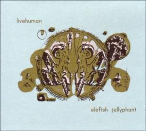 Live Human - Elefish Jellyphant;