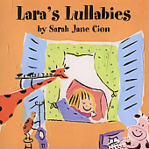 Sarah Jane Cion - Lara'S Lullabies;