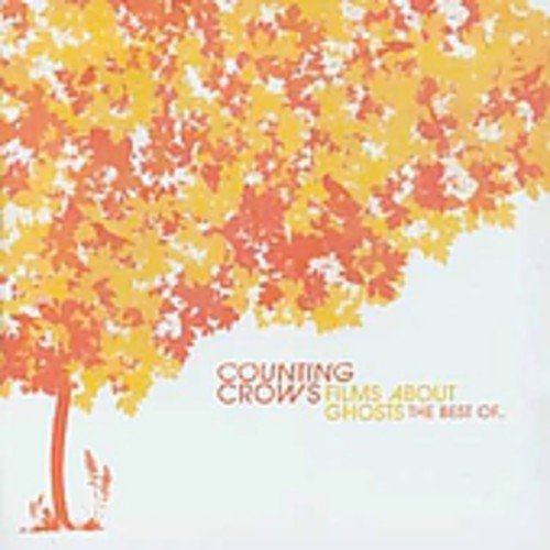 Counting Crows - Films About Ghosts (The Best Of Counting Crows);