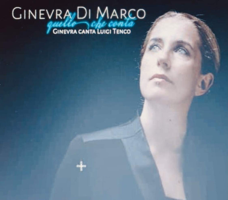 Ginevra Di Marco - Quello Che Conta - Ginevra Canta Tenco;