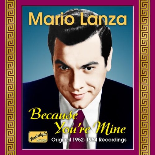 Mario Lanza - Because You'Re Mine (Original Recordings 1952-1954);