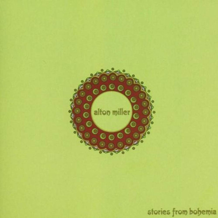 Alton Miller - Stories From Bohemia;