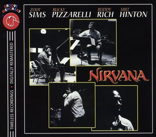 Zoot Sims / Bucky Pizzarelli / Buddy Rich - Nirvana;