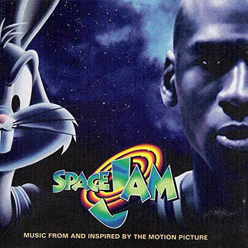 Space Jam: Music From And Inspired By The Motion Picture;