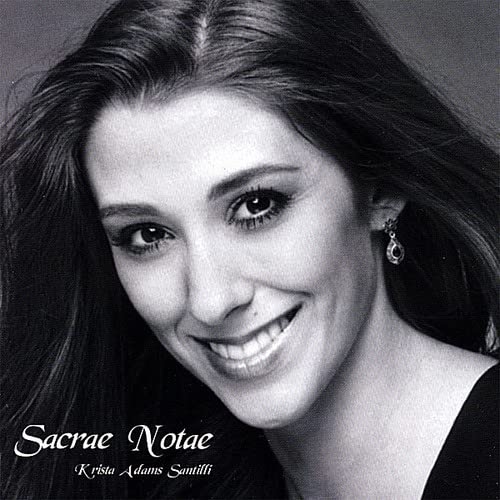 Krista Adams Santilli: Sacrae Notae;