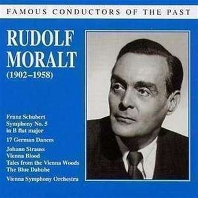 Rudolf Moralt: Famous Conductors Of The Past;