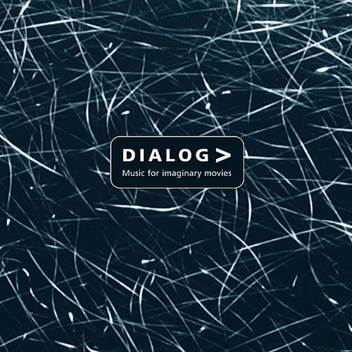 Dialog - Music For Imaginary Movies;