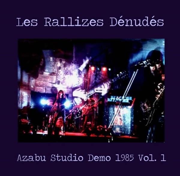 Rallizes Denudes (Les) - Azabu Studio Demo 1985 Vol 1;