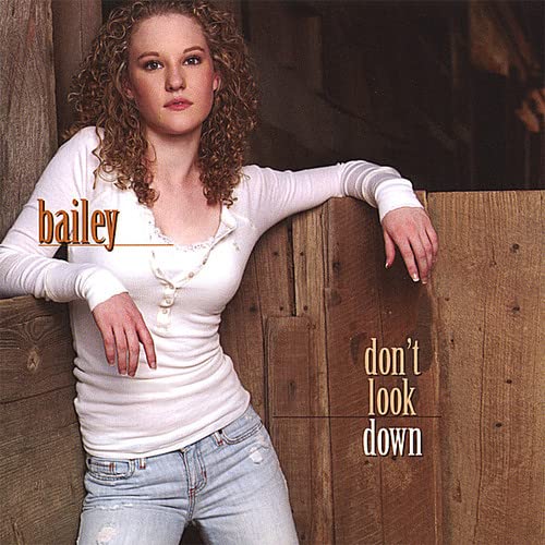 Bailey - Don'T Look Down;