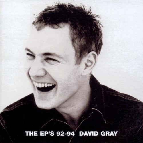 David Gray - The Ep's 92-94;