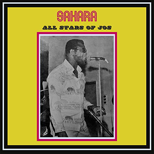 Sahara All Stars Of Jos - Sahara All Stars Of Jos;