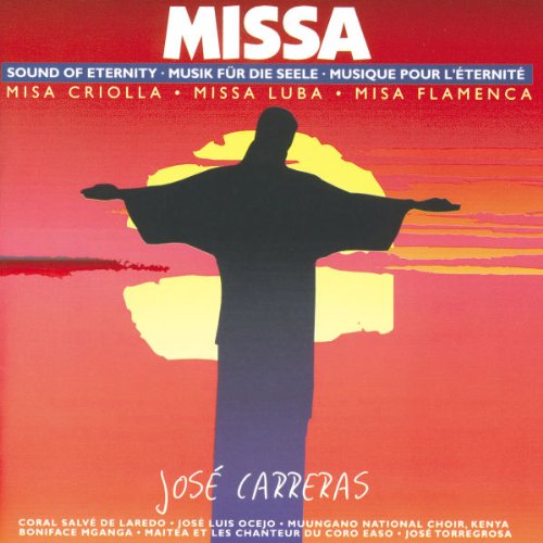 Missa: Sound Of Eternity - Misa Criolla, Missa Luba, Misa Flamenca;