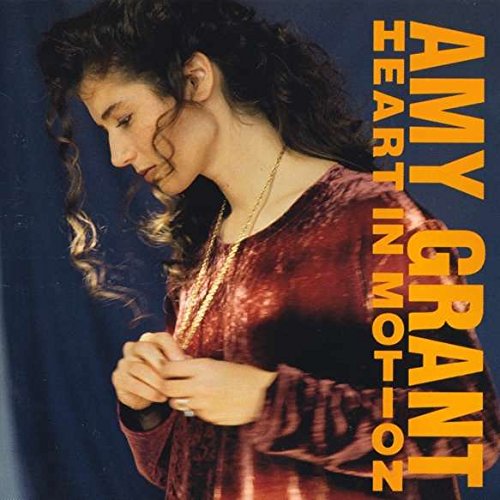 Amy Grant - Heart In Motion;