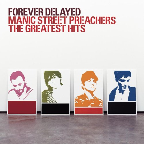 Manic Street Preachers - Forever Delayed. The Greatest Hits;