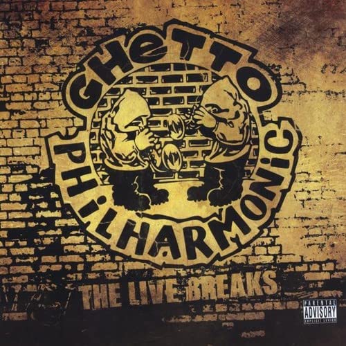 Ghetto Philharmonic - The Live Breaks;