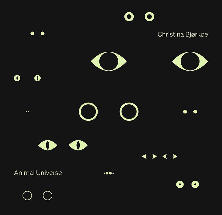 Christina Bjorkoe: Animal Universe;