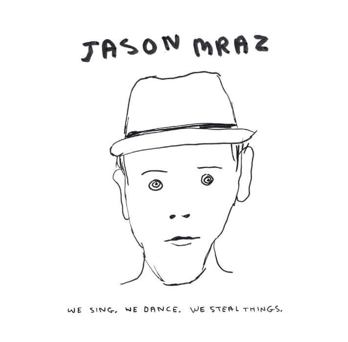 Jason Mraz - We Sing. We Dance. We Steal Things;